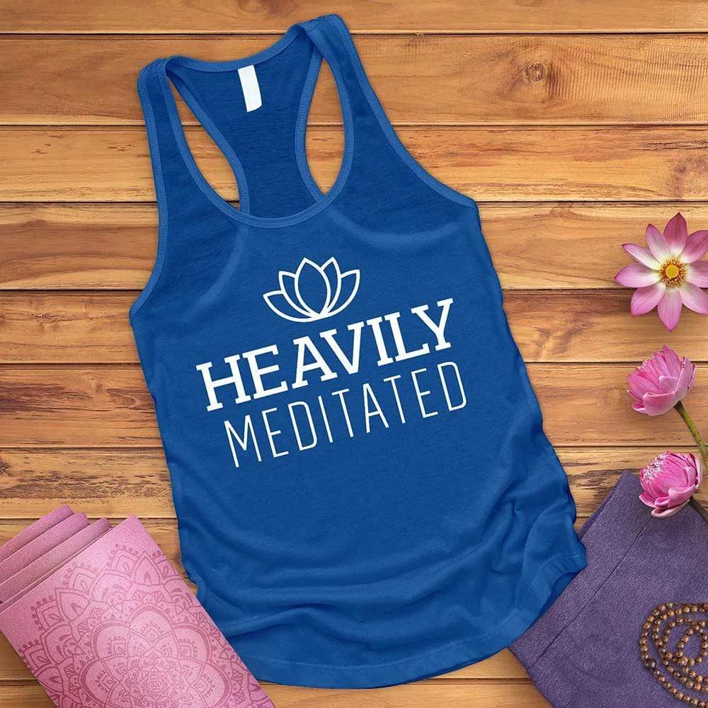 Heavily Meditated Tank